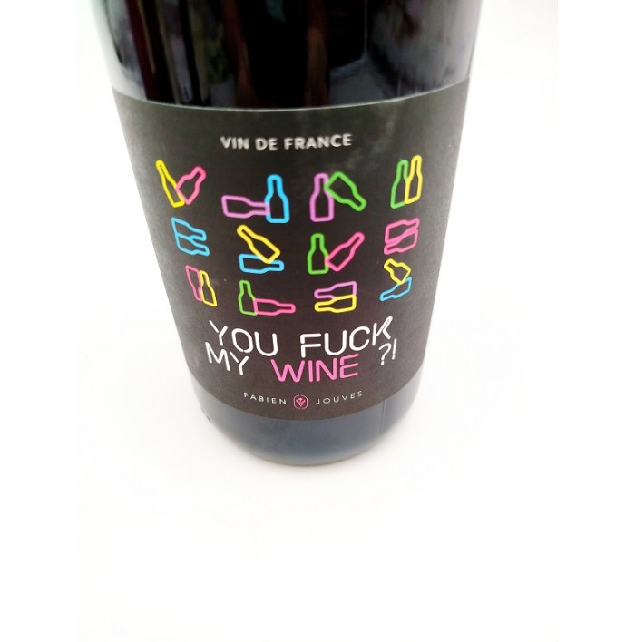 You Fuck My Wine ?! - Mas Del Perie